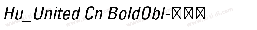 Hu_United Cn BoldObl字体转换